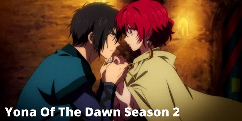 Yona of the Dawn Season 2: